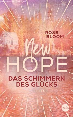 Rose Bloom: New Hope - Das Schimmern des Glücks