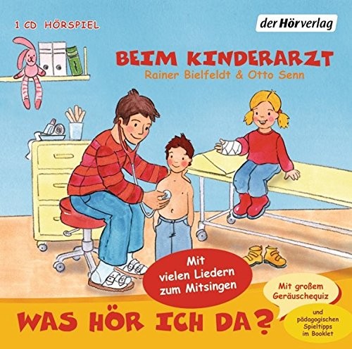 Otto Sen: HÖRBUCH: Was hör ich da? Beim Kinderarzt, 1 Audio-CD