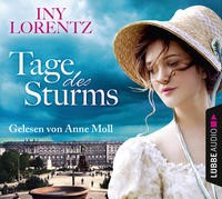Iny Lorentz: Tage des Sturms. Hörbuch