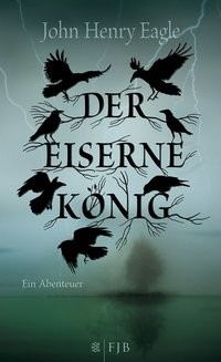 John Henry Eagle: Der Eiserne König