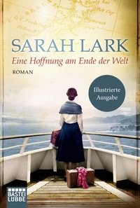 Sarah Lark: Eine Hoffnung am Ende der Welt