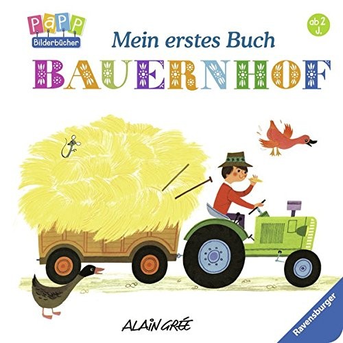 Alain Gree: Mein erstes Buch: Bauernhof