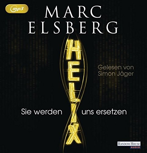 Marc Elsberg: HÖRBUCH: HELIX - Sie werden uns ersetzen, 2 MP3-CDs