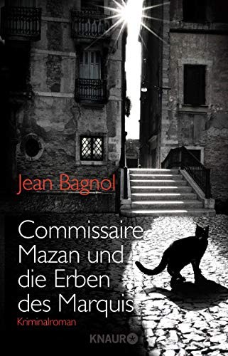 Jean Bagnol: Commissaire Mazan und die Erben des Marquis