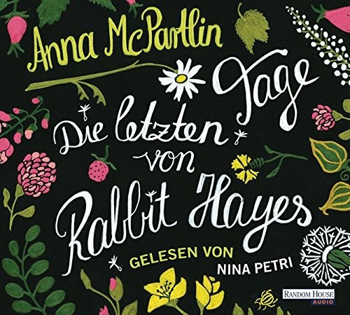 Anna McPartlin: HÖRBUCH: Die letzten Tage von Rabbit Hayes, 5 Audio-CDs