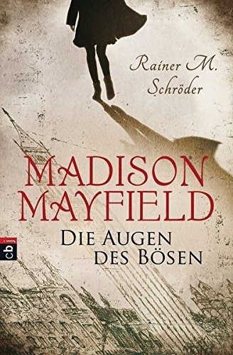 Rainer M. Schröder: Madison Mayfield - Die Augen des Bösen