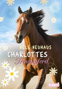 Nele Neuhaus: Charlottes Traumpferd