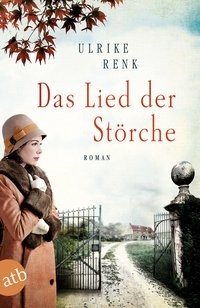 Ulrike Renk: Das Lied der Störche