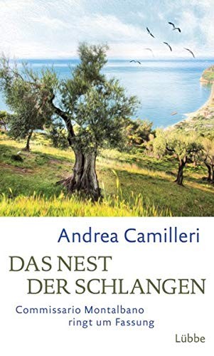 Andrea Camilleri: Das Nest der Schlangen. Commissario Montalbano ringt um Fassung