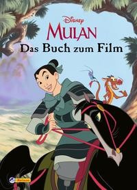 Disney: Disney Prinzessin: Mulan - Das Buch zum Film