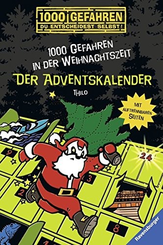 Thilo: Der Adventskalender - 1000 Gefahren in der Weihnachtszeit