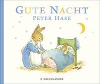 Beatrix Potter: Gute Nacht Peter Hase