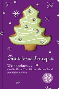 Susanne Halbleib: Zimtsternschnuppen. Weihnachten mit Cecelia Ahern, Tine Wittler, Martina Brandl un