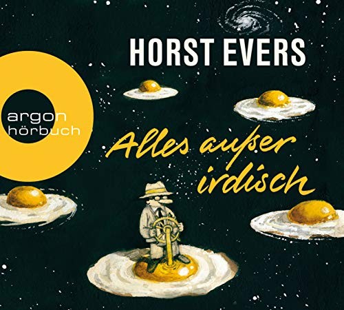 Horst Evers: HÖRBUCH: Alles außer irdisch, 8 Audio-CDs