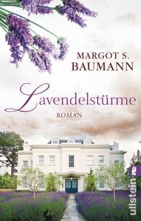 Margot S. Baumann: Lavendelstürme
