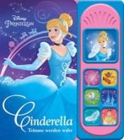 Disney: Disney Prinzessin: Cinderella, Träume werden wahr -Soundbuch