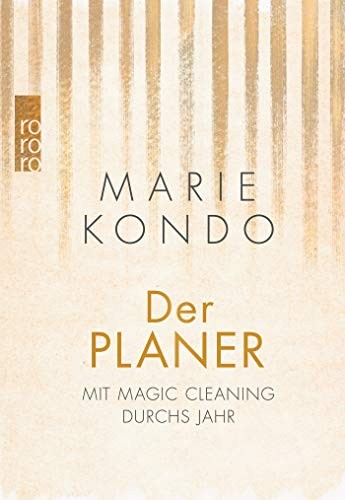 Marie Kondo: Der Planer. Mit Magic Cleaning durchs Jahr