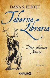 Dana S. Eliott: Taberna Libraria - Der Schwarze Novize