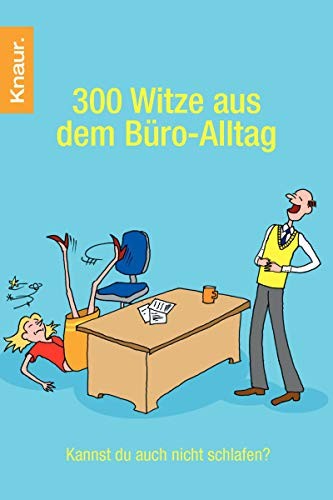 Dieter F. Wackel: 300 Witze aus dem Büro-Alltag
