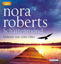 Nora Roberts: HÖRBUCH: Schattenmond, 2 MP3-CDs