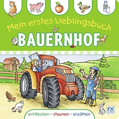 Mein erstes Lieblingsbuch - Bauernhof, Pappbilderbuch