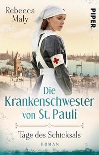 Rebecca Maly: Die Krankenschwester von St. Pauli – Tage des Schicksals