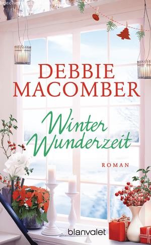 Debbie Macomber: Winterwunderzeit