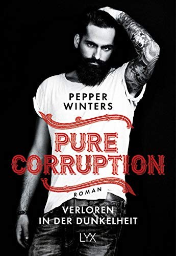 Pepper Winters: Pure Corruption - Verloren in der Dunkelheit