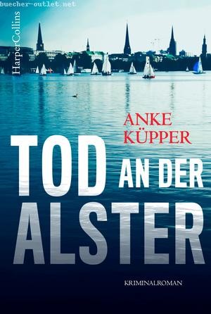 Anke Küpper: Tod an der Alster