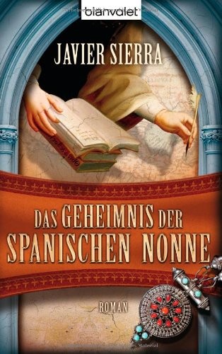 Javier Sierra: Das Geheimnis der spanischen Nonne