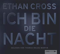 Ethan Cross: HÖRBUCH: Ich bin die Nacht, 6 Audio-CDs