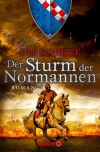 Ulf Schiewe: Der Sturm der Normannen