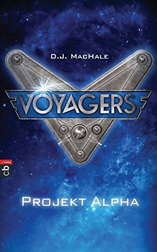 D. J. MacHale: Voyagers - Projekt Alpha