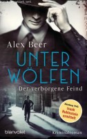 Alex Beer: Unter Wölfen - Der verborgene Feind