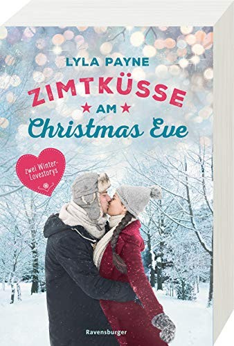 Lyla Payne: Unterm Mistelzweig mit Mr Right / Zimtküsse am Christmas Eve. Zwei Winter-Lovestorys