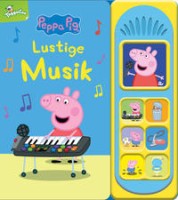 Phoenix International Publications Germany GmbH: Peppa Pig: Lustige Musik -Soundbuch - Pappbilderbuc