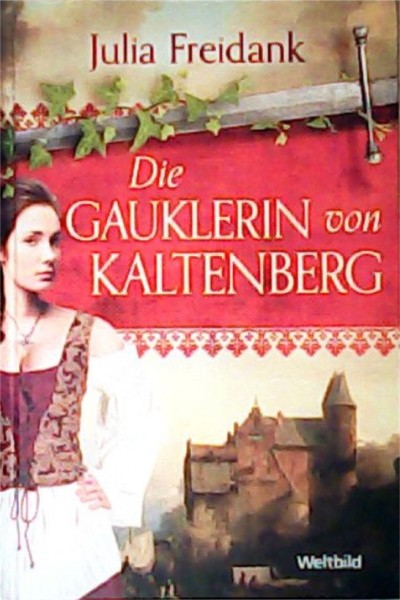 Julia Freidank: Die Gauklerin von Kaltenberg