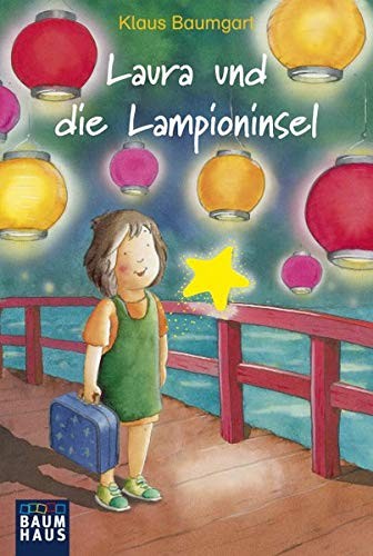 Klaus Baumgart: Laura und die Lampioninsel