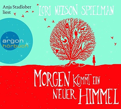 Lori Nelson Spielman: HÖRBUCH: Morgen kommt ein neuer Himmel, 6 Audio-CDs