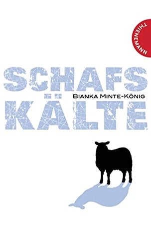 Bianka Minte-König: Schafskälte