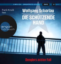 Wolfgang Schorlau: HÖRBUCH: Die schützende Hand, 2 MP3-CDs