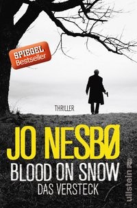 Jo Nesbø: Blood on Snow. Das Versteck