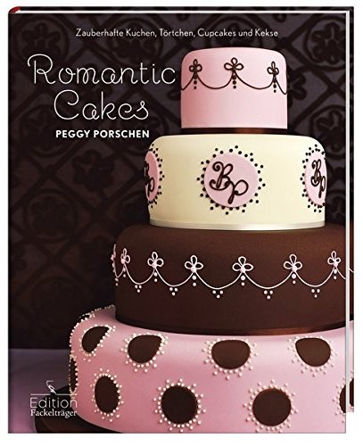 Peggy Porschen: Romantic Cakes