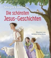 Margot Käßmann: Die schönsten Jesus-Geschichten