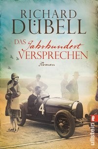 Richard Dübell: Das Jahrhundertversprechen