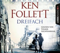 Ken Follett: Dreifach, 6 Audio-CDs. Hörbuch