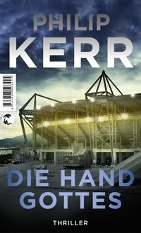 Philip Kerr: Die Hand Gottes