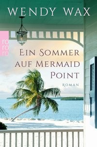 Wendy Wax: Ein Sommer auf Mermaid Point