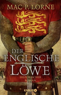 Mac P. Lorne: Der englische Löwe. Historischer Roman