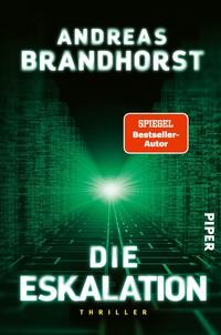 Andreas Brandhorst: Die Eskalation. Thriller